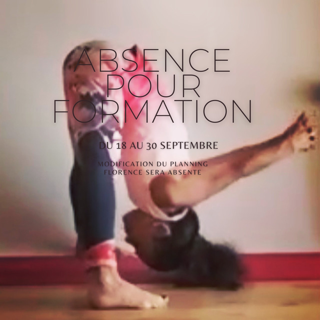 Du 18 au 28 septembre : Yoga on line & absence de Florence