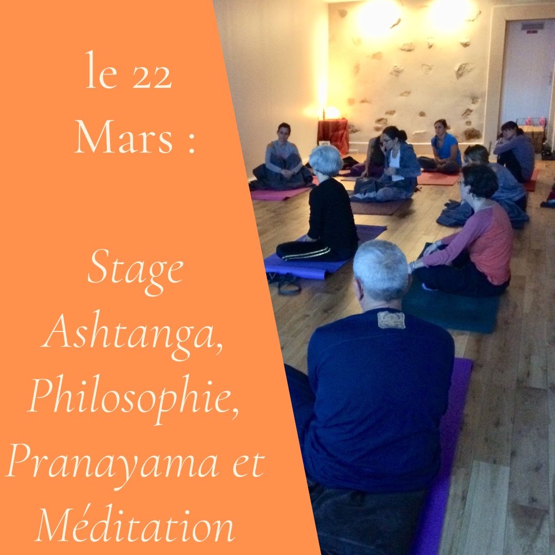 11/ Stage  Ashtanga, Philosophie, Pranayama et Méditation