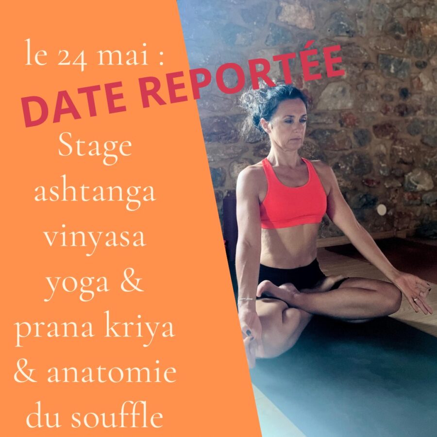 Stage ashtanga vinyasa yoga & prana kriya & anatomie du souffle