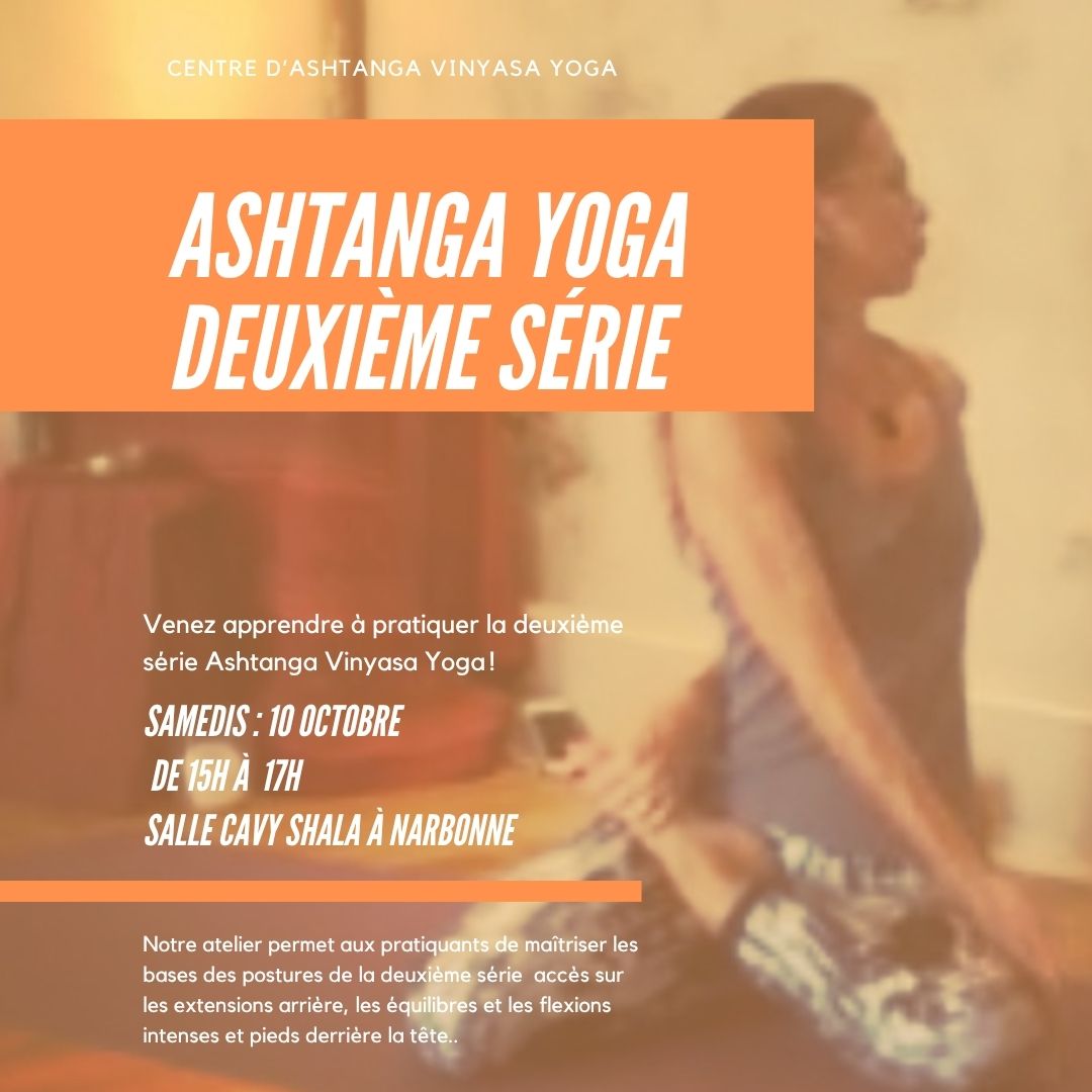Atelier deuxième série de l&rsquo;Ashtanga Vinyasa Yoga